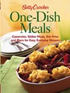 Betty Crocker One-Dish Meals (eBook): Casseroles, Skillet Meals, Stir-Fries and More for Easy, Everyday Dinners
